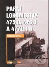 Kniha: Parní lokomotivy 475.0, 476.1 a 477.0 (Vladislav Borek). Corona, 2009 Kniha: Parní lokomotivy 475.0, 476.1 a 477.0 (Vladislav Borek). Corona, 2009