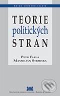 Kniha: Teorie politických stran (Maximilián Strmiska a Petr Fiala). Barrister & Principal, 2009 Kniha: Teorie politických stran (Maximilián Strmiska a Petr Fiala). Barrister & Principal, 2009