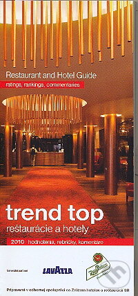 Kniha: Trend top reštaurácie a hotely 2010 (Trend Holding). Trend Holding, 2009 Kniha: Trend top reštaurácie a hotely 2010 (Trend Holding). Trend Holding, 2009