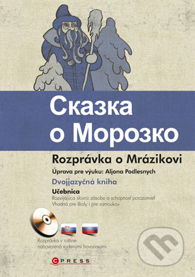 Kniha: Rozprávka o Mrázikovi (Aljona Podlesnych). Computer Press, 2009 Kniha: Rozprávka o Mrázikovi (Aljona Podlesnych). Computer Press, 2009