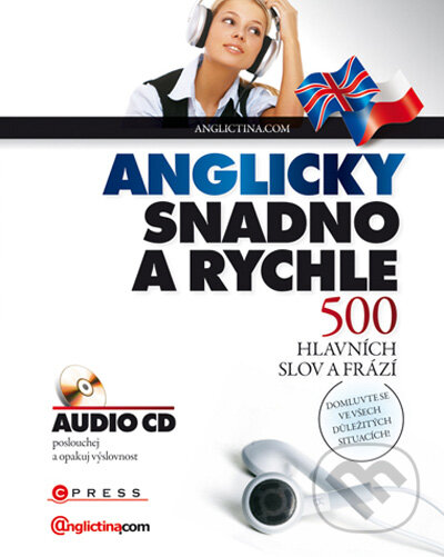 Kniha: Anglicky snadno a rychle (CPRESS). CPRESS, 2009 Kniha: Anglicky snadno a rychle (CPRESS). CPRESS, 2009
