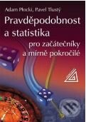 Kniha: Pravděpodobnost a statistika pro začátečníky a mírně pokročilé (Adam Plocki a Pavel Tlustý). Spoločnosť Prometheus, 2007 Kniha: Pravděpodobnost a statistika pro začátečníky a mírně pokročilé (Adam Plocki a Pavel Tlustý). Spoločnosť Prometheus, 2007
