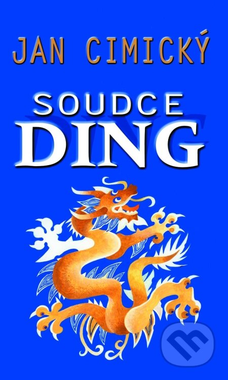 Kniha: Soudce Ding (Jan Cimický). Baronet, 2010 Kniha: Soudce Ding (Jan Cimický). Baronet, 2010
