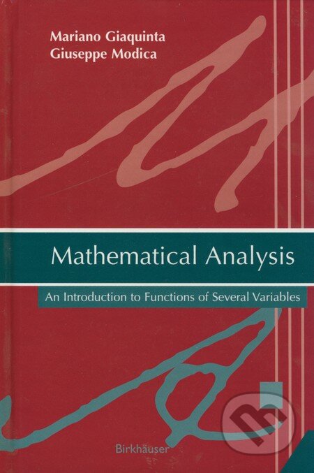 Kniha: Mathematical Analysis (Marian Giaquinta a Giuseppe Modica). Birkhäuser Actar, 2009 Kniha: Mathematical Analysis (Marian Giaquinta a Giuseppe Modica). Birkhäuser Actar, 2009