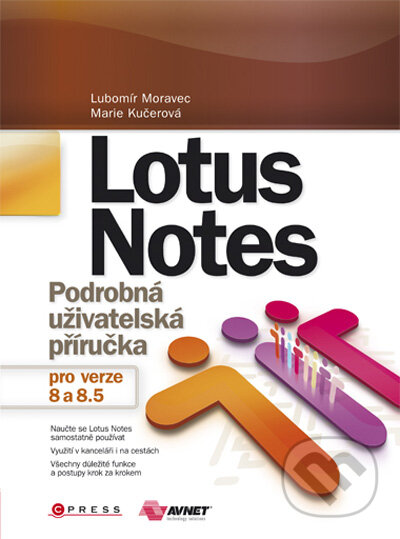Kniha: Lotus Notes (Luboš Moravec a Marie Kučerová). Computer Press, 2009 Kniha: Lotus Notes (Luboš Moravec a Marie Kučerová). Computer Press, 2009