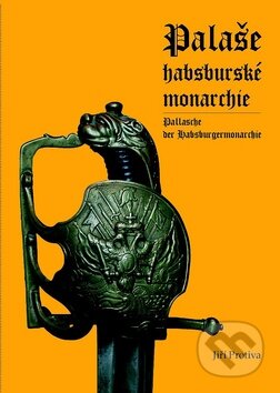 Kniha: Palaše habsburské monarchie (Jiří Protiva). MAC, 2009 Kniha: Palaše habsburské monarchie (Jiří Protiva). MAC, 2009
