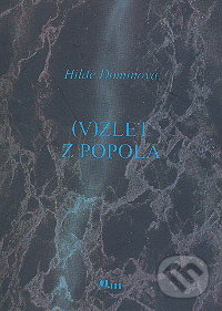 (V)zlet z popola - Hilde Dominová, Q111, 2009