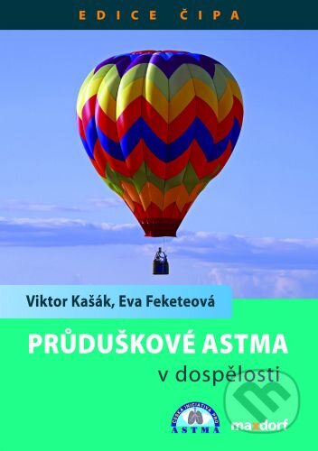 Kniha: Průduškové astma v dospělosti (Eva Feketeová a Viktor Kašák). Maxdorf, 2009 Kniha: Průduškové astma v dospělosti (Eva Feketeová a Viktor Kašák). Maxdorf, 2009