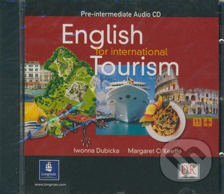 English for international Tourism - Pre-intermediate - Audio CD (Iwonna Dubicka a Margaret O´Keeffe). Longman, 2003 English for international Tourism - Pre-intermediate - Audio CD (Iwonna Dubicka a Margaret O´Keeffe). Longman, 2003