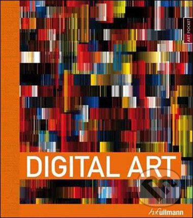 Kniha: Digital Art (H.F. Ullmann). Ullmann, 2009 Kniha: Digital Art (H.F. Ullmann). Ullmann, 2009