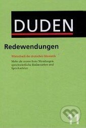 Kniha: Duden: Die Redewendungen 11 (Duden). Duden, 2004 Kniha: Duden: Die Redewendungen 11 (Duden). Duden, 2004