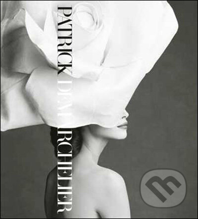 Kniha: Patrick Demarchelier (Anna Wintour a Patrick Demarchelier). Steidl Verlag, 2010 Kniha: Patrick Demarchelier (Anna Wintour a Patrick Demarchelier). Steidl Verlag, 2010