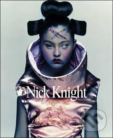 Kniha: Nick Knight - Retrospektive (Nick Knight). Schirmer-Mosel, 2009 Kniha: Nick Knight - Retrospektive (Nick Knight). Schirmer-Mosel, 2009