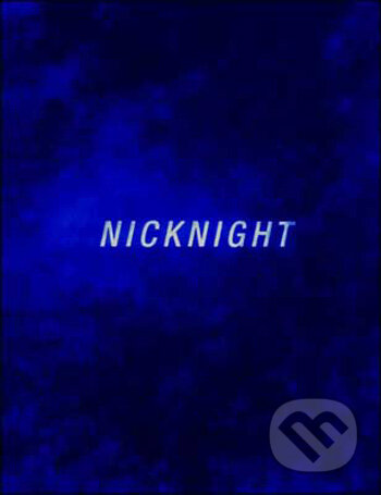 Kniha: Nicknight (Nick Knight). Schirmer-Mosel Kniha: Nicknight (Nick Knight). Schirmer-Mosel
