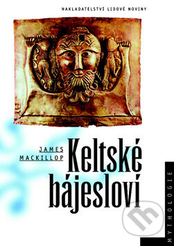 Kniha: Keltské bájesloví (James MacKillopy). Nakladatelství Lidové noviny, 2009 Kniha: Keltské bájesloví (James MacKillopy). Nakladatelství Lidové noviny, 2009
