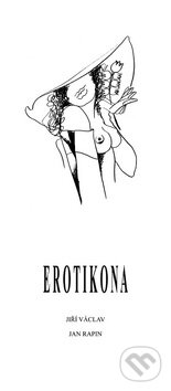 Kniha: Erotikona (Jiří Václav). Svoboda Servis, 2004 Kniha: Erotikona (Jiří Václav). Svoboda Servis, 2004