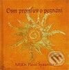 Kniha: Osm promluv o poznání (Pavel Špatenka). Monnáda, 2010 Kniha: Osm promluv o poznání (Pavel Špatenka). Monnáda, 2010
