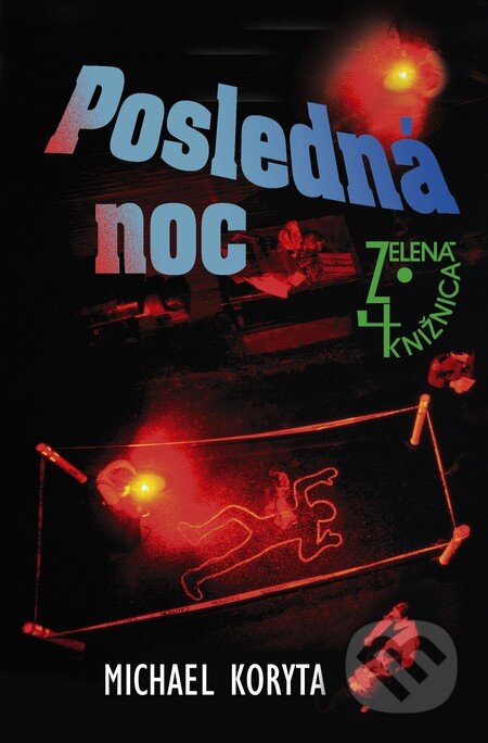 Kniha: Posledná noc (Michael Koryta). Slovenský spisovateľ, 2010 Kniha: Posledná noc (Michael Koryta). Slovenský spisovateľ, 2010