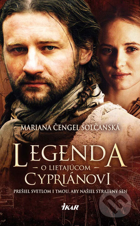 Legenda o lietajúcom Cypriánovi - Mariana Čengel Solčanská, Ikar, 2010