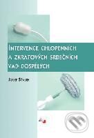 Kniha: Intervence chlopenních a zkratových srdečních vad dospělých+DVD (Josef Šťásek). Vydavatelství Olga Čermáková, 2006 Kniha: Intervence chlopenních a zkratových srdečních vad dospělých+DVD (Josef Šťásek). Vydavatelství Olga Čermáková, 2006