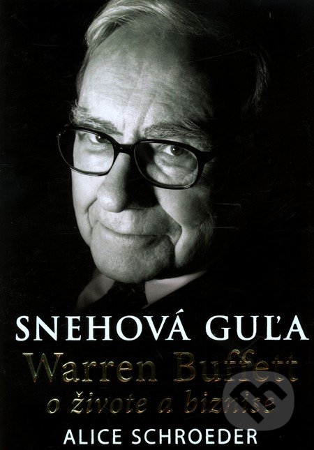 Snehová guľa - Alice Schroeder, Eastone Books, 2009