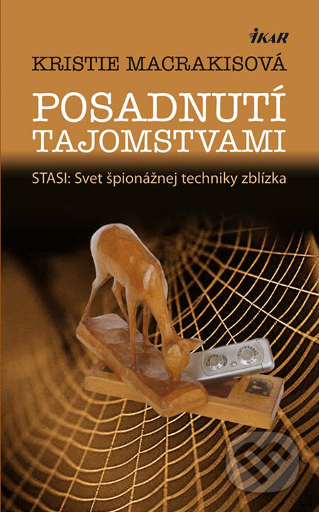 Kniha: Posadnutí tajomstvami (Kristie Macrakisová). Ikar, 2010 Kniha: Posadnutí tajomstvami (Kristie Macrakisová). Ikar, 2010