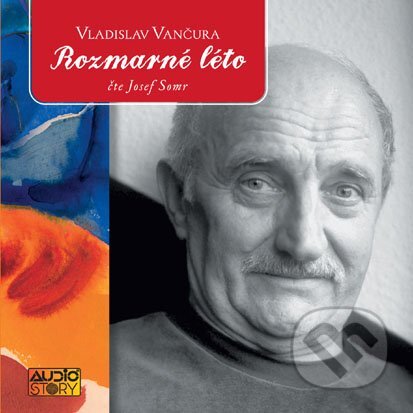 Audiokniha: Rozmarné léto (Vladislav Vančura). Popron music, 2009 Audiokniha: Rozmarné léto (Vladislav Vančura). Popron music, 2009