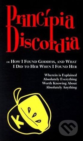 Kniha: Principia Discordia (Steve Jackson). Kniha: Principia Discordia (Steve Jackson).