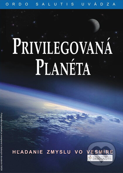 Film: Privilegovaná planéta (Ordo Salutis) (DVD). Ordo Salutis, 2008 Film: Privilegovaná planéta (Ordo Salutis) (DVD). Ordo Salutis, 2008