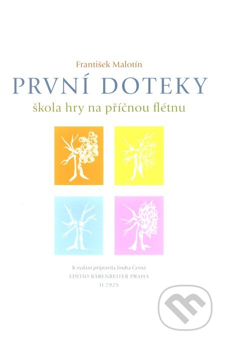 Kniha: První doteky - učebnice (František Malotín). Bärenreiter Praha, 2009 Kniha: První doteky - učebnice (František Malotín). Bärenreiter Praha, 2009