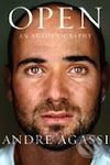 OPEN An Autobiography: Andre Agassi, HarperCollins, 2009