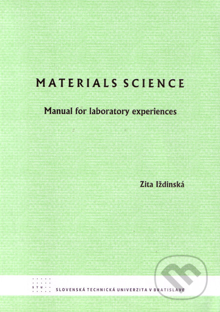 Kniha: Materials science (Zita Iždinská). STU, 2009 Kniha: Materials science (Zita Iždinská). STU, 2009