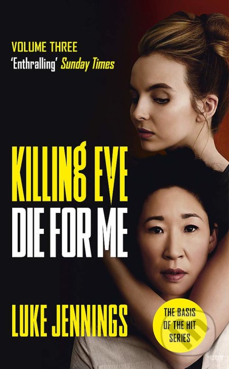 Kniha: Die For Me (Luke Jennings). John Murray, 2020 Kniha: Die For Me (Luke Jennings). John Murray, 2020