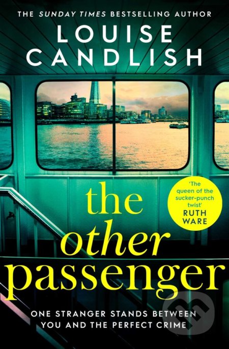 Kniha: The Other Passenger (Louise Candlish). Simon & Schuster, 2020 Kniha: The Other Passenger (Louise Candlish). Simon & Schuster, 2020