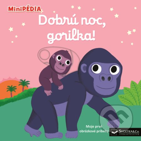 Kniha: Dobrú noc, gorilka! (Nathalie Choux). Svojtka&Co., 2021 Kniha: Dobrú noc, gorilka! (Nathalie Choux). Svojtka&Co., 2021