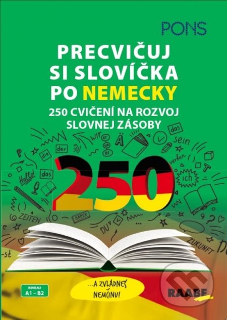 Kniha: Precvičuj si slovíčka po nemecky (Ines Balcik). Raabe, 2020 Kniha: Precvičuj si slovíčka po nemecky (Ines Balcik). Raabe, 2020