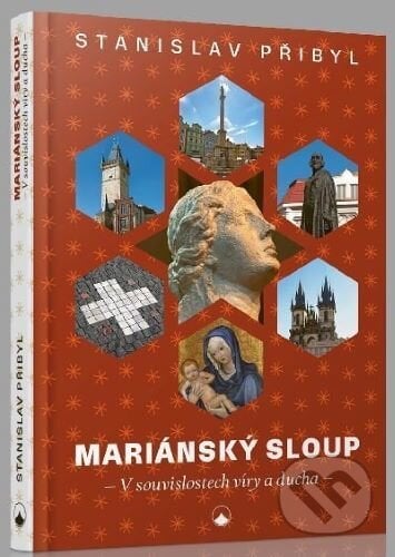 Mariánský sloup - Stanislav Přibyl, Karmelitánské nakladatelství, 2020