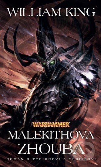 Kniha: Malekithova zhouba (William King). Polaris, 2020 Kniha: Malekithova zhouba (William King). Polaris, 2020