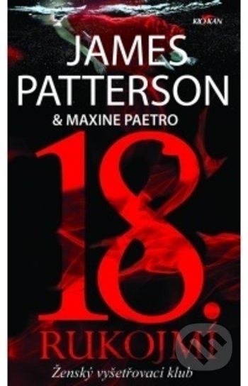 Kniha: 18. rukojmí (James Patterson). Alpress, 2020 Kniha: 18. rukojmí (James Patterson). Alpress, 2020