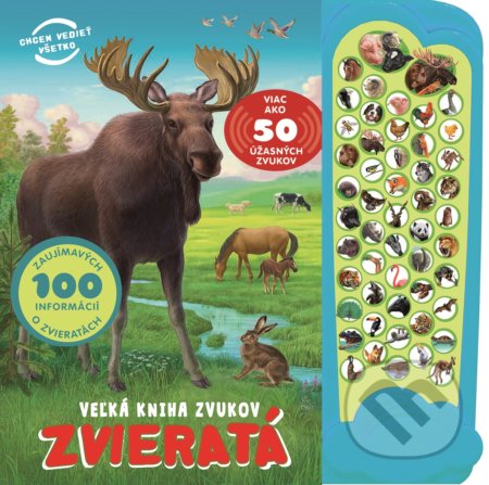 Kniha: Veľká kniha zvukov ZVIERATÁ (Svojtka&Co.). Svojtka&Co., 2020 Kniha: Veľká kniha zvukov ZVIERATÁ (Svojtka&Co.). Svojtka&Co., 2020