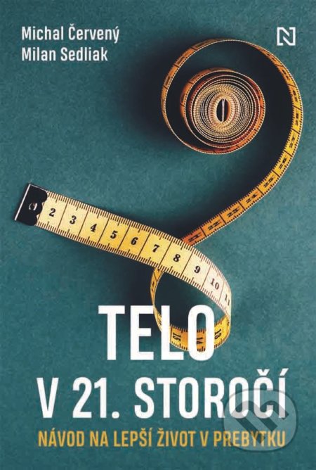 Kniha: Telo v 21. storočí (Michal Červený a Milan Sedliak), 2020 Kniha: Telo v 21. storočí (Michal Červený a Milan Sedliak), 2020