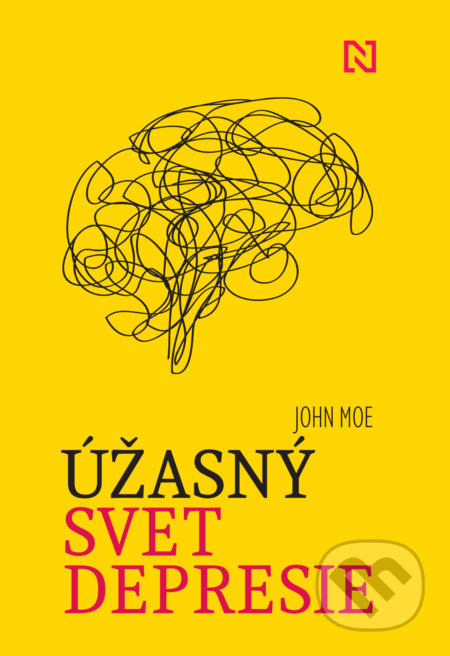 Kniha: Úžasný svet depresie (John Moe), 2020 Kniha: Úžasný svet depresie (John Moe), 2020