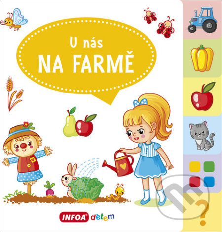 Kniha: U nás na farmě (Jana Navrátilová). INFOA, 2020 Kniha: U nás na farmě (Jana Navrátilová). INFOA, 2020
