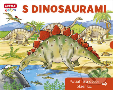 Kniha: S dinosaurami (Pavlína Šamalíková). INFOA, 2020 Kniha: S dinosaurami (Pavlína Šamalíková). INFOA, 2020
