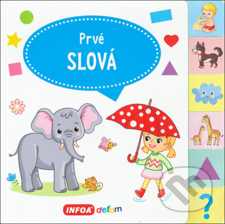 Kniha: Prvé slová (Jana Navrátilová). INFOA, 2020 Kniha: Prvé slová (Jana Navrátilová). INFOA, 2020