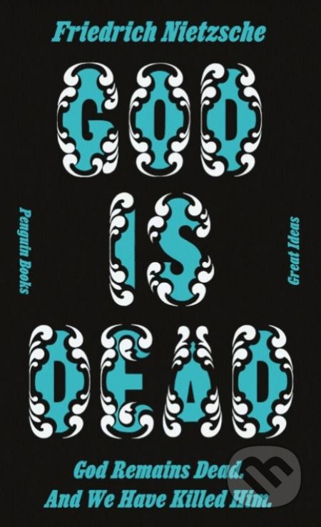 Kniha: God is Dead (Friedrich Nietzsche). Penguin Books, 2020 Kniha: God is Dead (Friedrich Nietzsche). Penguin Books, 2020