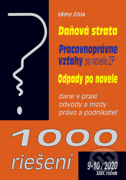 Kniha: 1000 riešení 9-10/2020 - Daňová strata, Odpady po novele (Poradca s.r.o.). Poradca s.r.o., 2020 Kniha: 1000 riešení 9-10/2020 - Daňová strata, Odpady po novele (Poradca s.r.o.). Poradca s.r.o., 2020