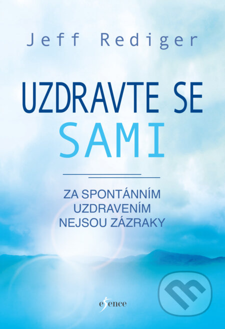 E-kniha: Uzdravte se sami (Jeff Rediger). Esence, 2020 E-kniha: Uzdravte se sami (Jeff Rediger). Esence, 2020