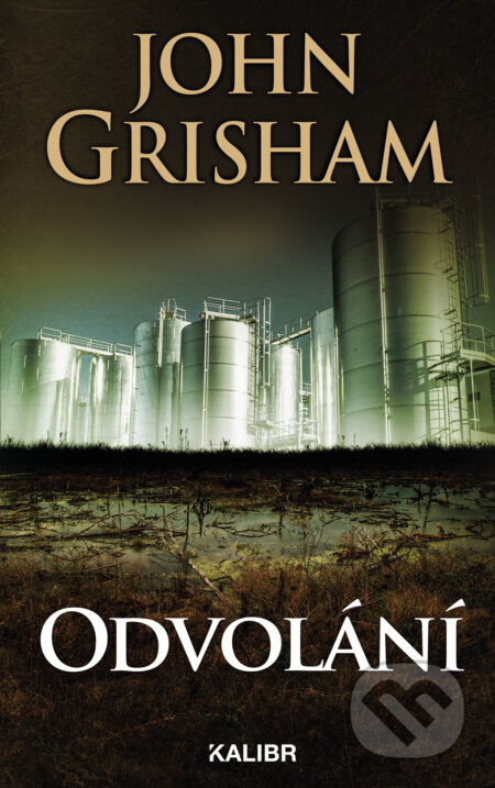 E-kniha: Odvolání (John Grisham). Kalibr, 2020 E-kniha: Odvolání (John Grisham). Kalibr, 2020