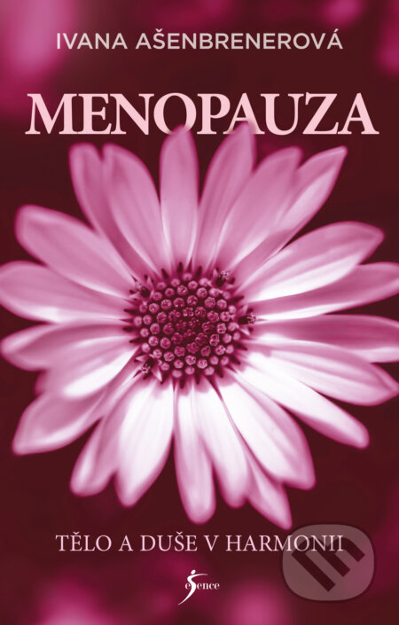 E-kniha: Menopauza (Ivana Ašenbrener). Esence, 2020 E-kniha: Menopauza (Ivana Ašenbrener). Esence, 2020